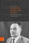 Preussisch, Konservativ, Judisch : Hans-Joachim Schoeps' Leben und Werk - Book