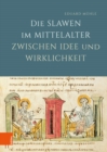 Die Slawen im Mittelalter zwischen Idee und Wirklichkeit - Book