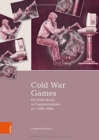 Cold War Games : Der Kalte Krieg in Computerspielen (ca. 1980-1995) - Book