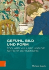 Gefuhl, Bild und Form : Edouard Vuillard und die Asthetik der memoire - eBook