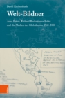 Welt-Bildner : Arno Peters, Richard Buckminster Fuller und die Medien des Globalismus, 1940-2000 - Book