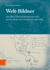 Welt-Bildner : Arno Peters, Richard Buckminster Fuller und die Medien des Globalismus, 1940-2000 - eBook