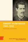 Arnost Vilem Kraus (1859-1943) : Wissenschaftler und Kulturpolitiker - Book