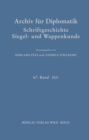 Archiv fur Diplomatik, Schriftgeschichte, Siegel- und Wappenkunde : 67. Band 2021 - eBook