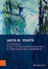 Jack B. Yeats : Nationale Identitatskonstruktionen in der irischen Moderne - Book