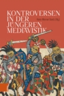 Kontroversen in der jungeren Mediavistik - eBook