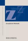 Europaische Methodik: Konvergenz und Diskrepanz europaischen und nationalen Privatrechts - eBook