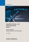Geprufte Schutz- und Sicherheitskraft : Band 1: Rechtsgrundlagen  Fragen, Antworten und Fallbeispiele - eBook