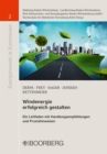 Windenergie erfolgreich gestalten : Ein Leitfaden mit Handlungsempfehlungen und Praxishinweisen - eBook