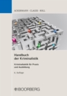 Handbuch der Kriminalistik : Kriminaltaktik fur Praxis und Ausbildung - eBook