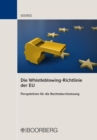 Die Whistleblowing-Richtlinie der EU : Perspektiven fur die Rechtsdurchsetzung - eBook