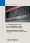 6. Fachsymposium zum Terroranschlag auf dem Berliner Breitscheidplatz : Ubergangsmanagement im Bereich des islamistischen Extremismus - Chancen, Risiken, Perspektiven - eBook