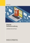 Digitale Sozialverwaltung : Leitfaden fur die Praxis - eBook