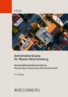 Gemeindeordnung fur Baden-Wurttemberg : Gemeindehaushaltsverordnung, Gesetz uber kommunale Zusammenarbeit, Textausgabe mit Einleitung und  erganzenden Bestimmungen - eBook