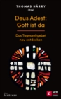 Deus Adest: Gott ist da : Das Tageszeitgebet neu entdecken - eBook