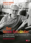 Der Ideen-Entzunder : Von der Treue im Groen, mutigen Entscheidungen und dem Glauben am Montag - Eine Biografie im Dialog - eBook