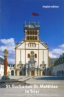 The St. Eucharius-St. Matthias Basilica in Trier : Abbey and Parish Church - Book