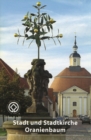 Stadt- und Stadtkirche Oranienbaum - Book
