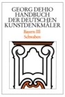 Dehio - Handbuch der deutschen Kunstdenkmaler / Bayern Bd. 3 : Schwaben - Book