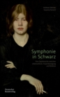 Symphonie in Schwarz : Eine Spurensuche zwischen Lebensreform, Frauenbewegung und Boheme - Book