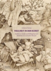 Faulheit in der Kunst : Studien zu Acedia und Mußiggang vom Mittelalter bis zur Fruhen Neuzeit - Book