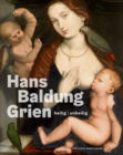 Hans Baldung Grien : heilig | unheilig - Book
