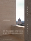Croci e fasci : Der italienische Kirchenbau in der Zeit des Faschismus - Book