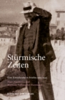 Sturmische Zeiten - Eine Kunstlerehe in Briefen 1915-1943 : Hans Purrmann und Mathilde Vollmoeller-Purrmann - Book