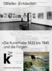 (Wieder-)Entdecken : Die Kunsthalle Mannheim 1933 bis 1945 und die Folgen - Book