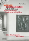 Werner Schmalenbach und die Stiftung Kunstsammlung Nordrhein-Westfalen : Eine Staatsgalerie im Aufbau - Book