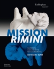 Mission Rimini : Material, Geschichte, Restaurierung. Der Rimini-Altar - Book