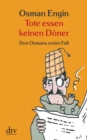 Tote essen keinen Doner : Don Osmans erster Fall - Kriminalroman - eBook