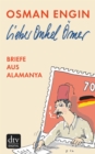 Lieber Onkel Omer : Briefe aus Alamanya - eBook