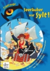 Seerauber vor Sylt! : Ein Abenteuer aus der Welt der Nordseepiraten - eBook