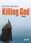 Killing God : Roman - eBook