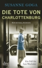 Die Tote von Charlottenburg : Kriminalroman - eBook
