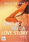 This is not a love story - eBook