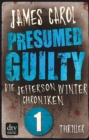 Presumed Guilty - Schuldig bis zum Beweis des Gegenteils : Die Jefferson-Winter-Chroniken 1 - eBook