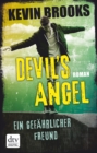 Devil's Angel - Ein gefahrlicher Freund : Roman - eBook