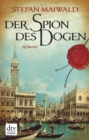 Der Spion des Dogen : Roman - eBook