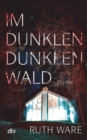 Im dunklen, dunklen Wald : Thriller - eBook