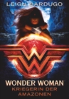 Wonder Woman - Kriegerin der Amazonen : Roman - eBook