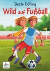 Wild auf Fuball - eBook