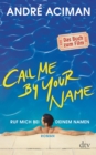 Call Me by Your Name Ruf mich bei deinem Namen - eBook