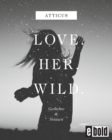 Love - Her - Wild Gedichte und Notizen - eBook