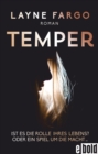Temper Ist es die Rolle ihres Lebens? Oder ein Spiel um die Macht... : Roman - eBook