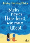 Mein neues Herz lernt, wie man l(i)ebt - eBook