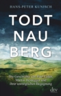 Todtnauberg : Die Geschichte von Paul Celan, Martin Heidegger und ihrer unmoglichen Begegnung - eBook