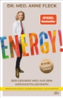 Energy! : Der gesunde Weg aus dem Mudigkeitslabyrinth - Mit 30-Tage-Selbsthilfeprogramm - eBook