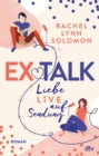 Ex Talk - Liebe live auf Sendung : Roman - eBook